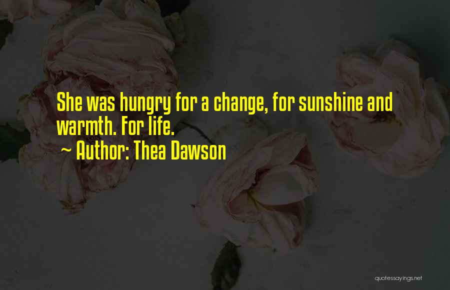 Life And Travel Quotes By Thea Dawson