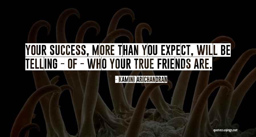 Life And True Friendship Quotes By Kamini Arichandran Life And True Friendship Quotes By Kamini Arichandran