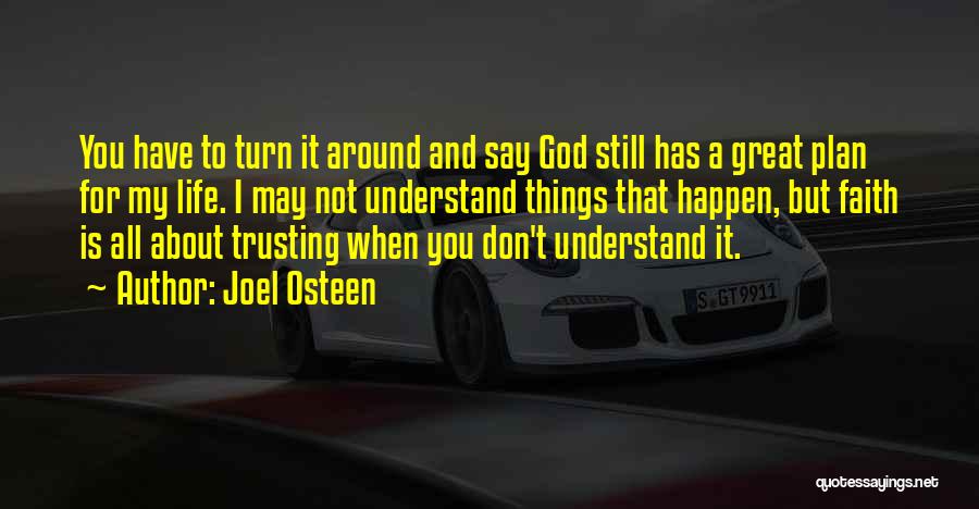 Life And Trusting God Quotes By Joel Osteen