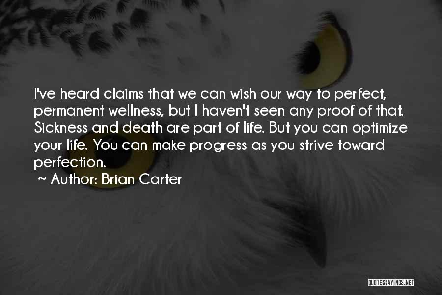 Life And Wellness Quotes By Brian Carter