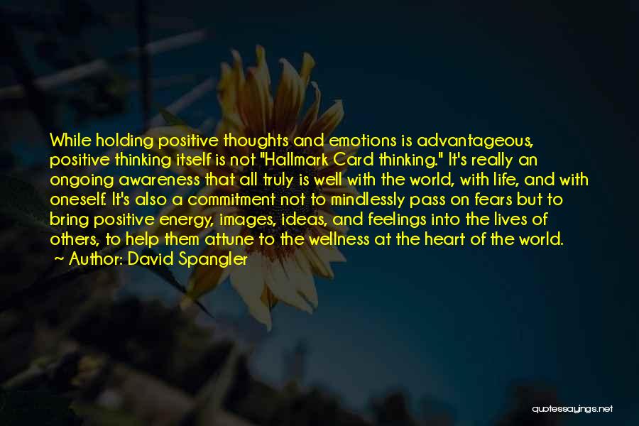 Life And Wellness Quotes By David Spangler