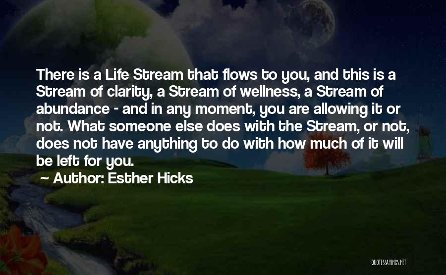 Life And Wellness Quotes By Esther Hicks