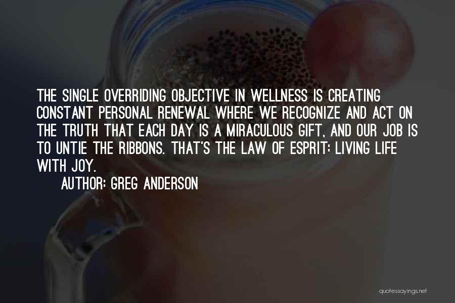 Life And Wellness Quotes By Greg Anderson
