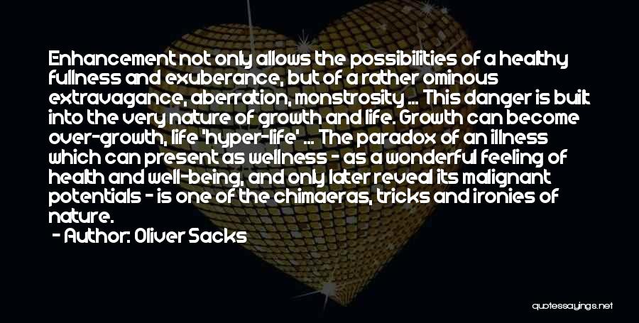 Life And Wellness Quotes By Oliver Sacks