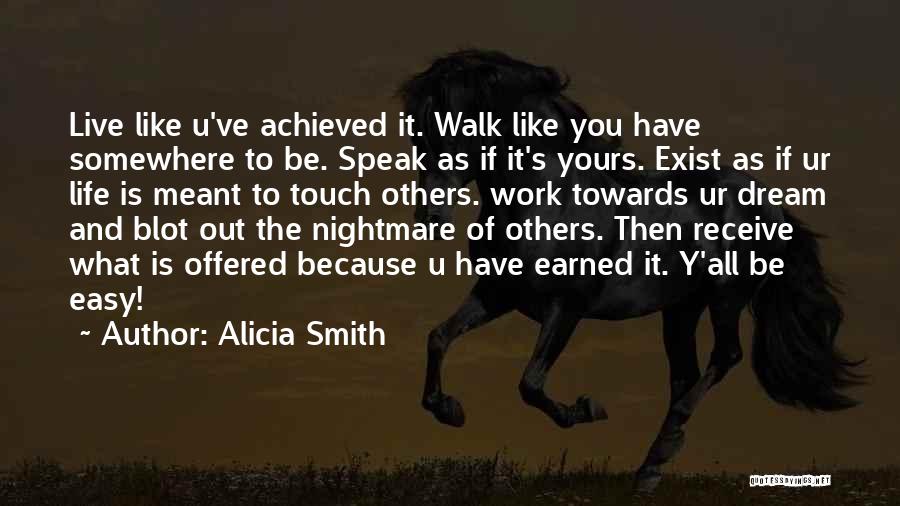 Life And What's Meant To Be Quotes By Alicia Smith