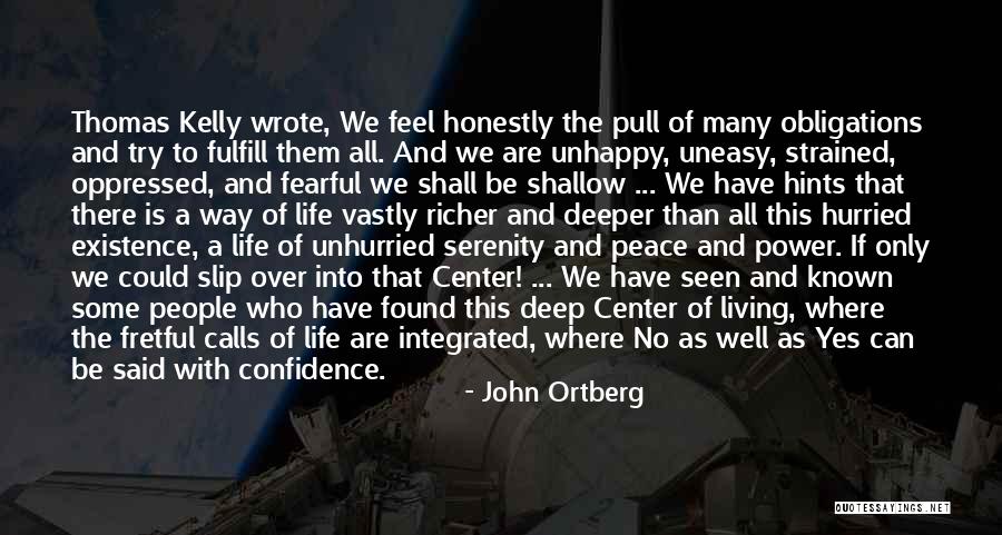 Life And Who Said Them Quotes By John Ortberg Life And Who Said Them Quotes By John Ortberg