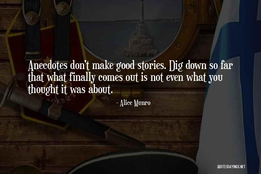 Life Anecdotes Quotes By Alice Munro Life Anecdotes Quotes By Alice Munro