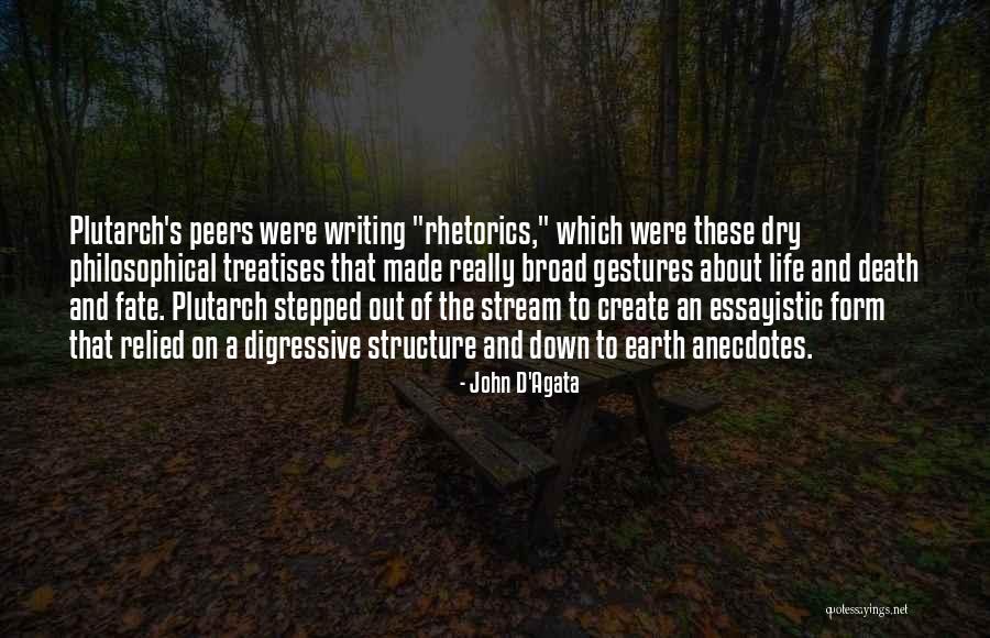 Life Anecdotes Quotes By John D'Agata Life Anecdotes Quotes By John D'Agata