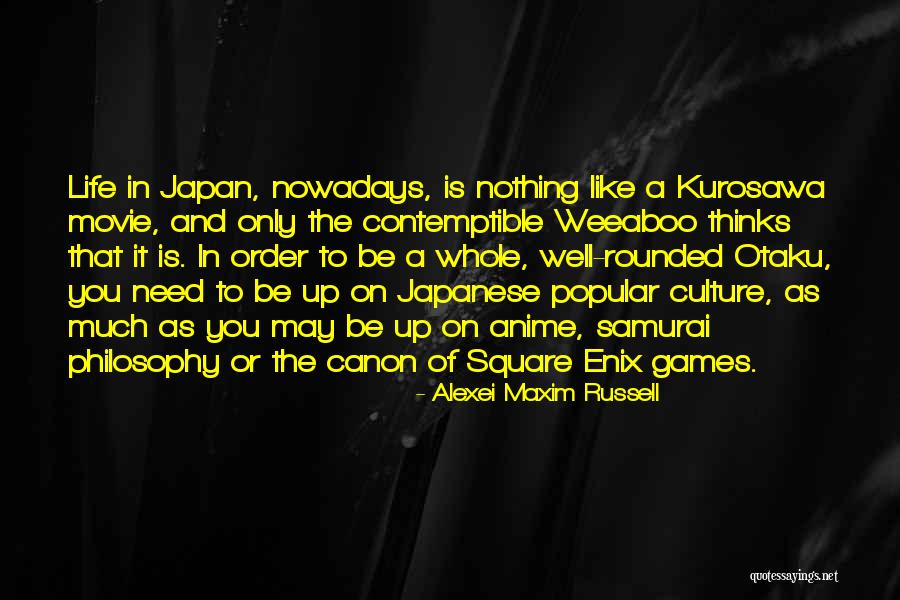 Life Anime Quotes By Alexei Maxim Russell Life Anime Quotes By Alexei Maxim Russell