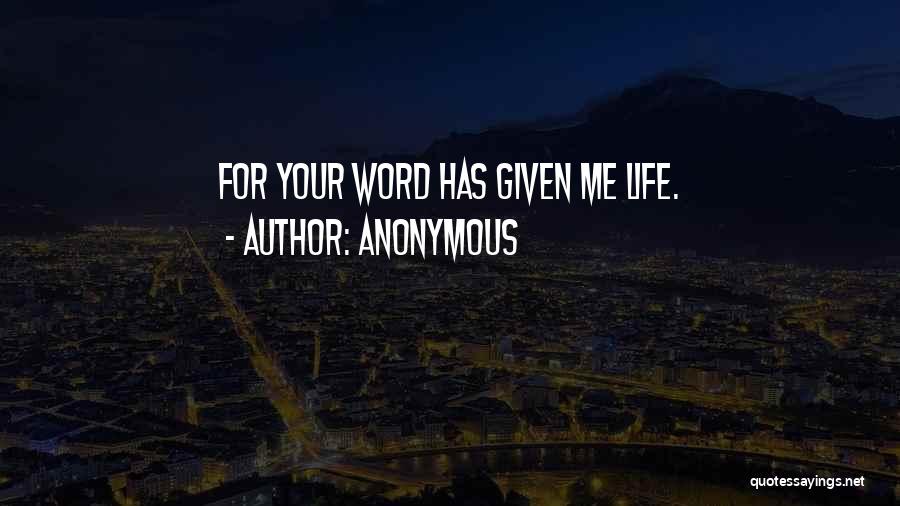 Life Anonymous Quotes By Anonymous