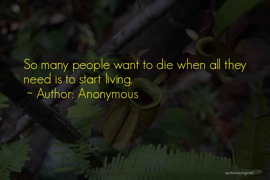 Life Anonymous Quotes By Anonymous