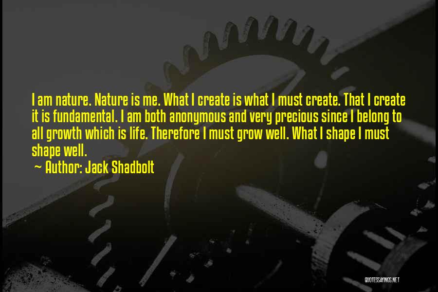 Life Anonymous Quotes By Jack Shadbolt