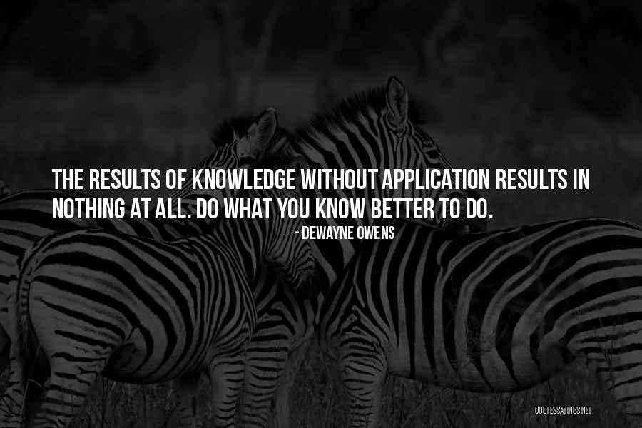 Life Application Quotes By DeWayne Owens Life Application Quotes By DeWayne Owens