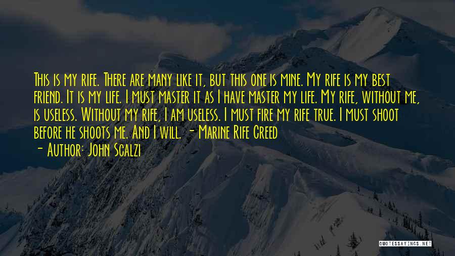 Life Are Like Quotes By John Scalzi