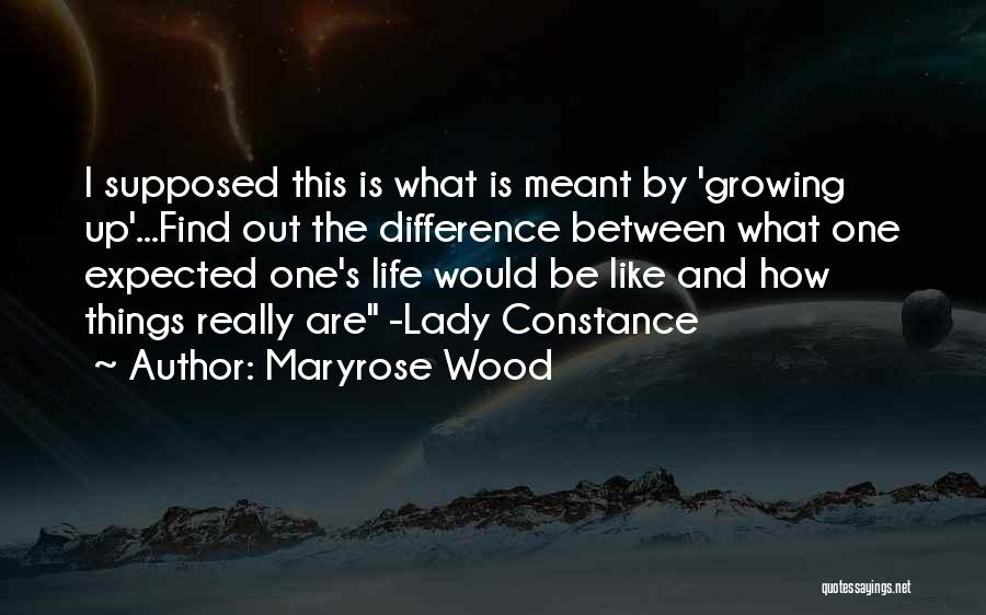 Life Are Like Quotes By Maryrose Wood