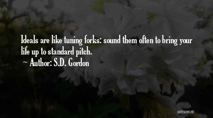 Life Are Like Quotes By S.D. Gordon