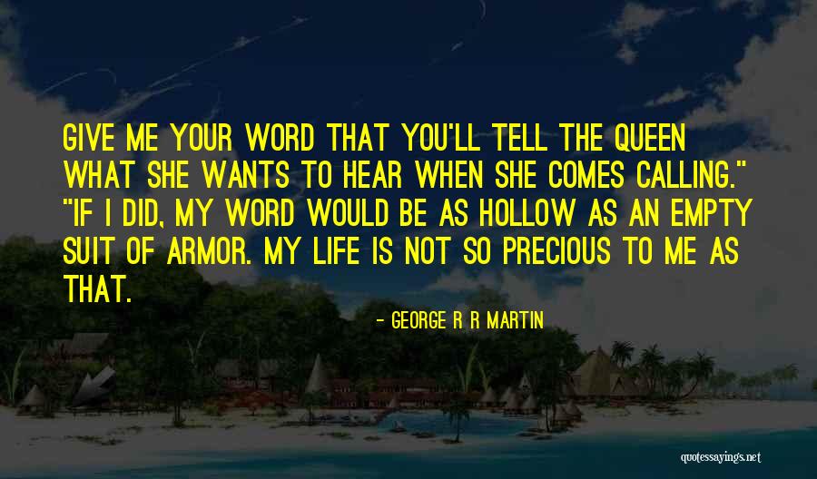 Life Armor Quotes By George R R Martin Life Armor Quotes By George R R Martin