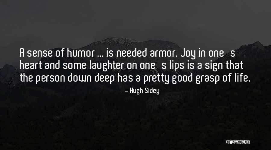 Life Armor Quotes By Hugh Sidey Life Armor Quotes By Hugh Sidey