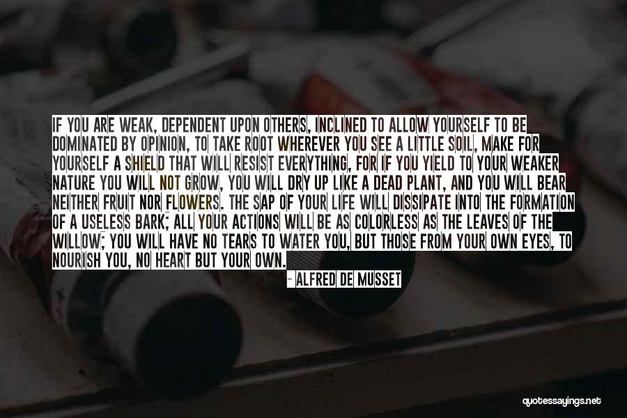 Life As A Flower Quotes By Alfred De Musset Life As A Flower Quotes By Alfred De Musset
