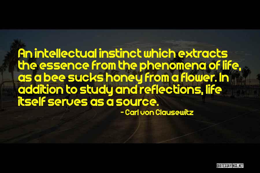 Life As A Flower Quotes By Carl Von Clausewitz Life As A Flower Quotes By Carl Von Clausewitz