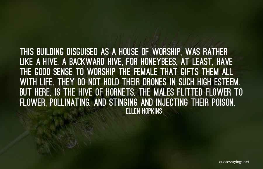 Life As A Flower Quotes By Ellen Hopkins Life As A Flower Quotes By Ellen Hopkins