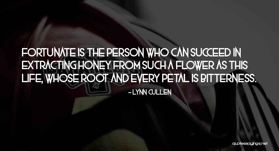 Life As A Flower Quotes By Lynn Cullen Life As A Flower Quotes By Lynn Cullen