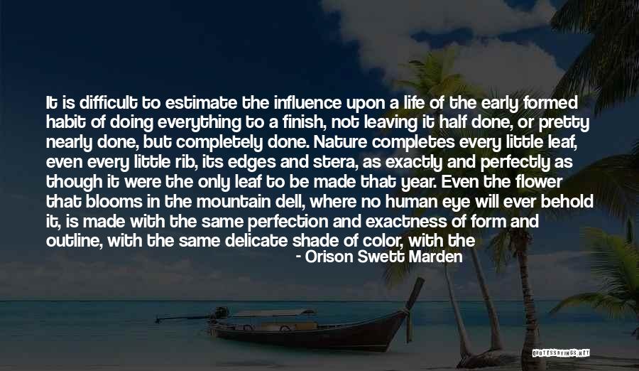 Life As A Flower Quotes By Orison Swett Marden Life As A Flower Quotes By Orison Swett Marden