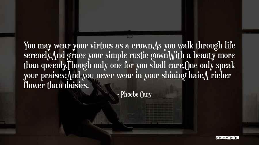 Life As A Flower Quotes By Phoebe Cary Life As A Flower Quotes By Phoebe Cary