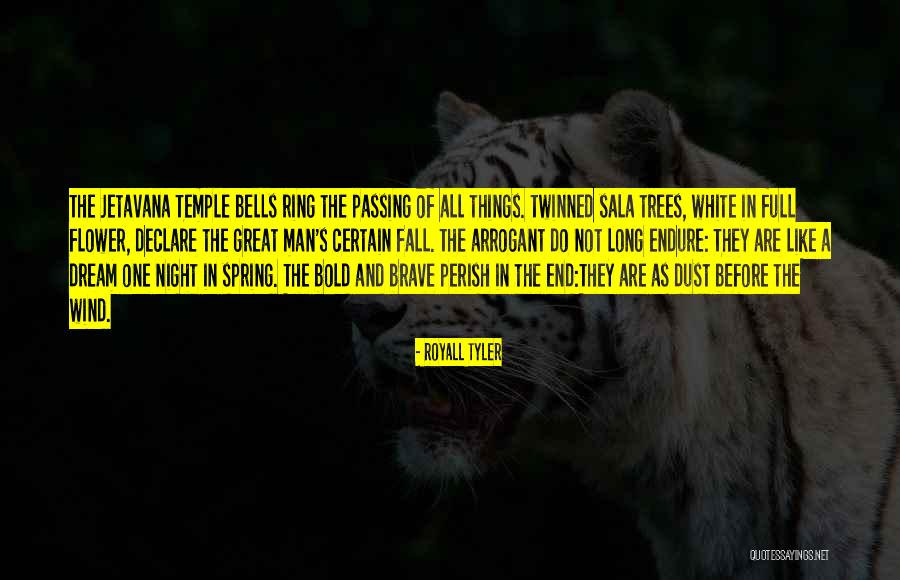 Life As A Flower Quotes By Royall Tyler Life As A Flower Quotes By Royall Tyler