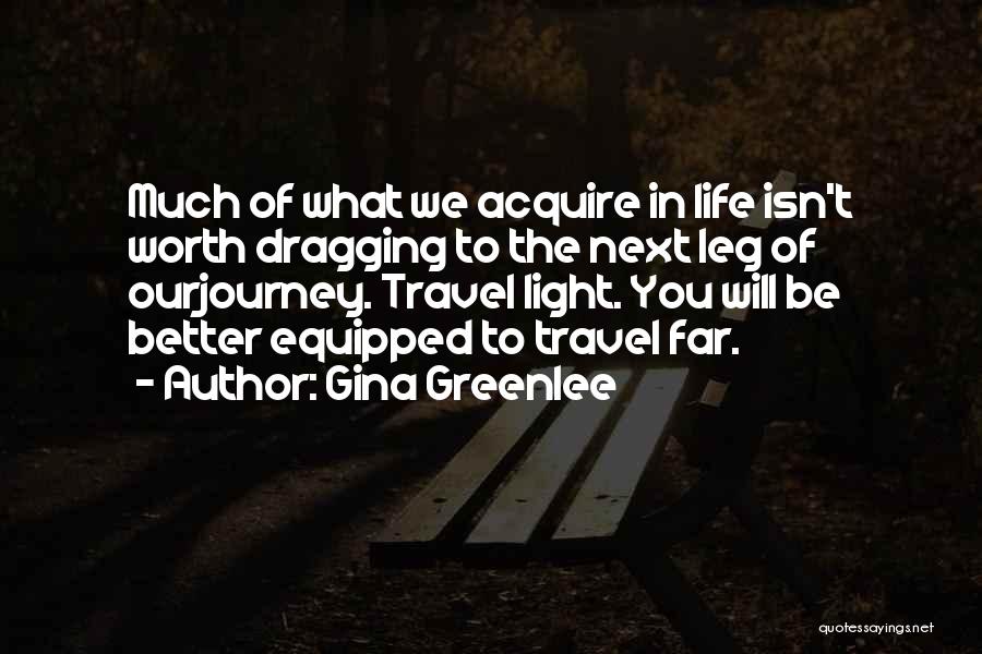 Life As A Journey Quotes By Gina Greenlee