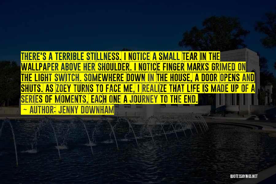 Life As A Journey Quotes By Jenny Downham