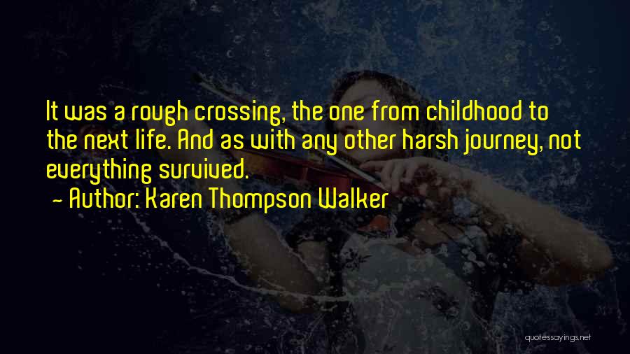 Life As A Journey Quotes By Karen Thompson Walker