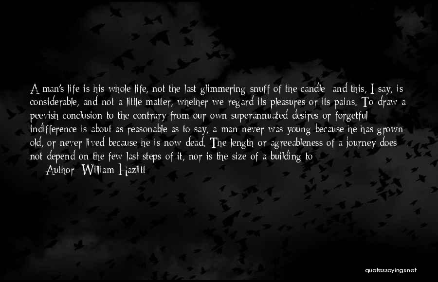 Life As A Journey Quotes By William Hazlitt