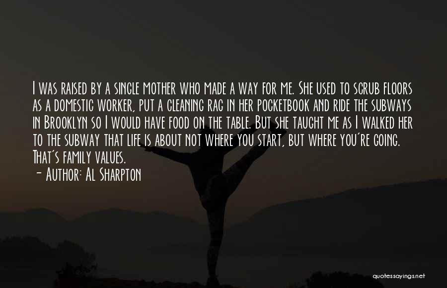 Life As A Mom Quotes By Al Sharpton