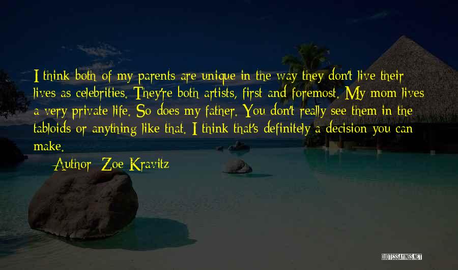 Life As A Mom Quotes By Zoe Kravitz