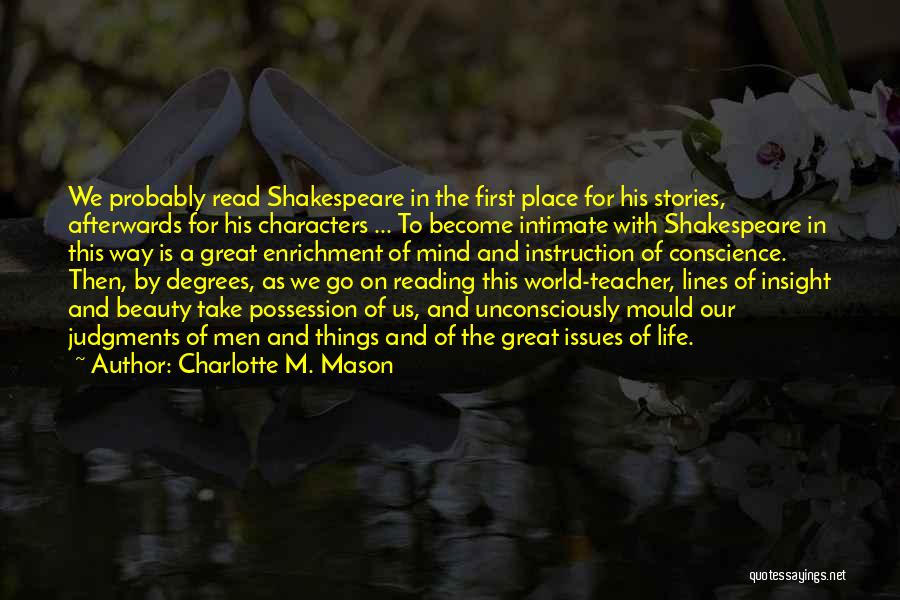 Life As A Teacher Quotes By Charlotte M. Mason