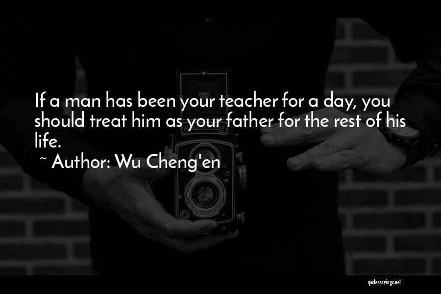 Life As A Teacher Quotes By Wu Cheng'en