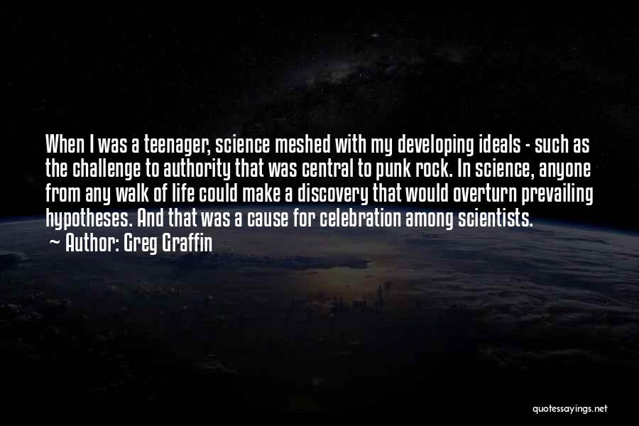 Life As A Teenager Quotes By Greg Graffin