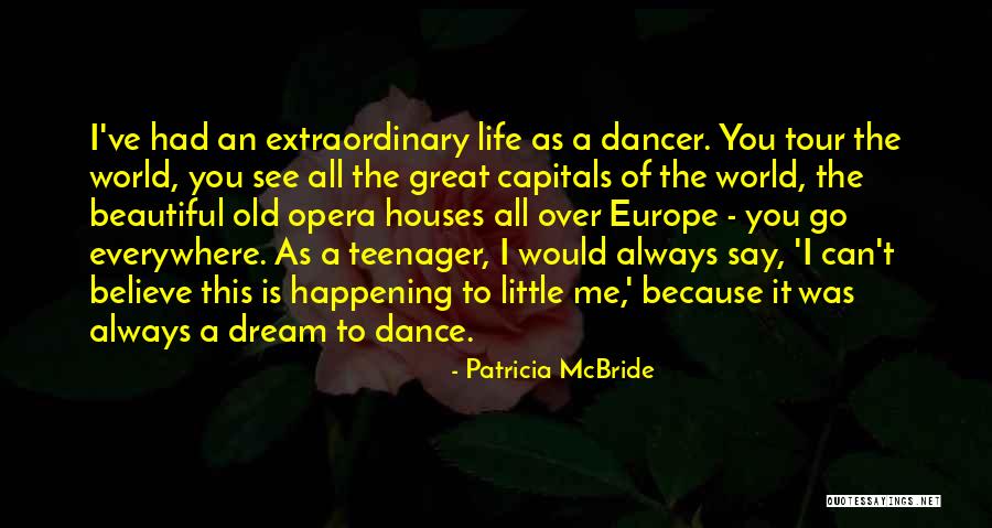 Life As A Teenager Quotes By Patricia McBride