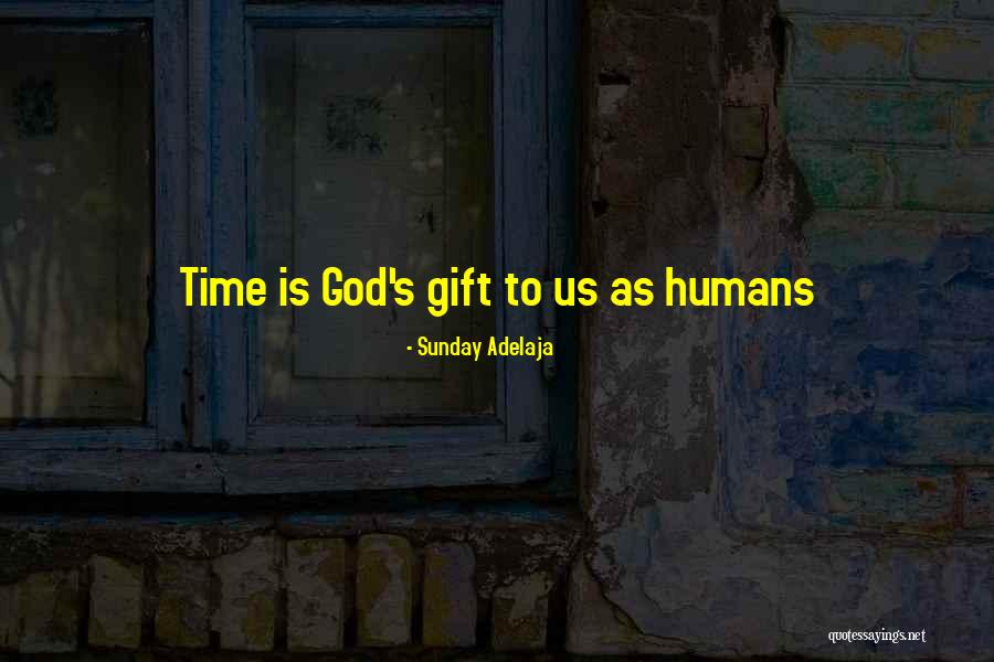 Life As Gift Quotes By Sunday Adelaja Life As Gift Quotes By Sunday Adelaja