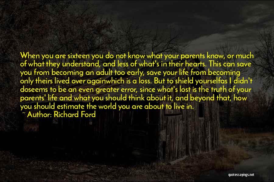Life As I Know It Quotes By Richard Ford