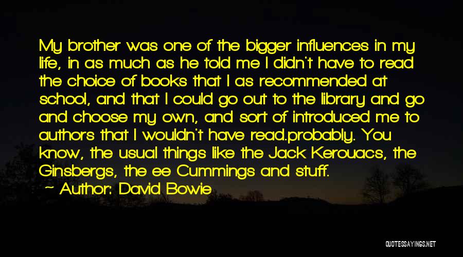 Life As Usual Quotes By David Bowie