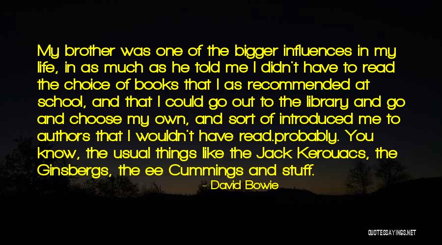 Life As Usual Quotes By David Bowie