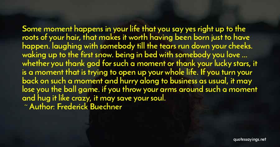 Life As Usual Quotes By Frederick Buechner