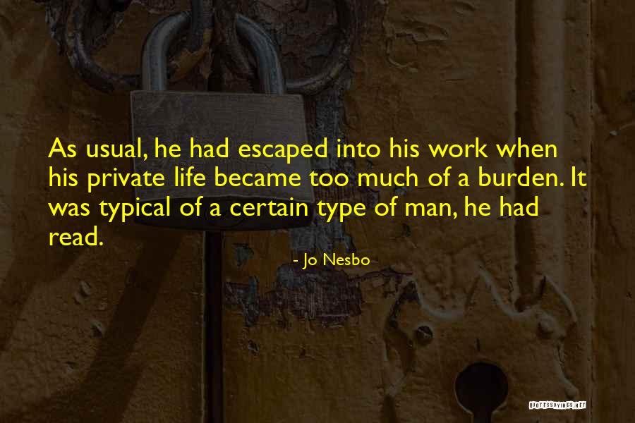 Life As Usual Quotes By Jo Nesbo