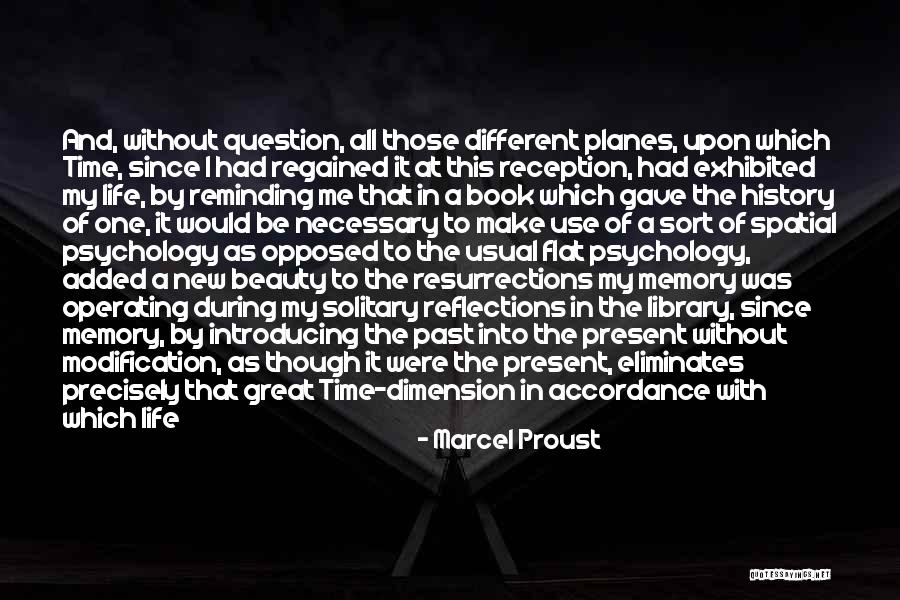 Life As Usual Quotes By Marcel Proust