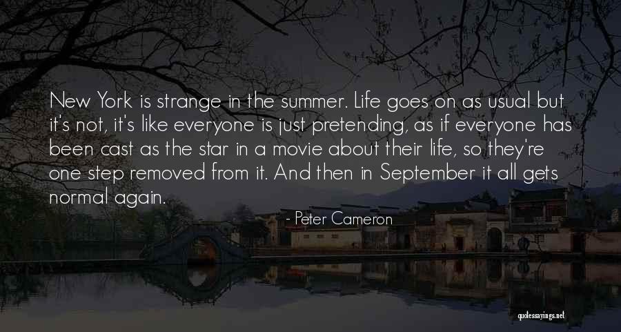 Life As Usual Quotes By Peter Cameron