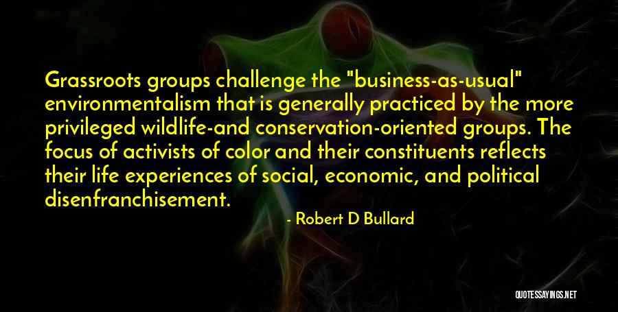 Life As Usual Quotes By Robert D Bullard