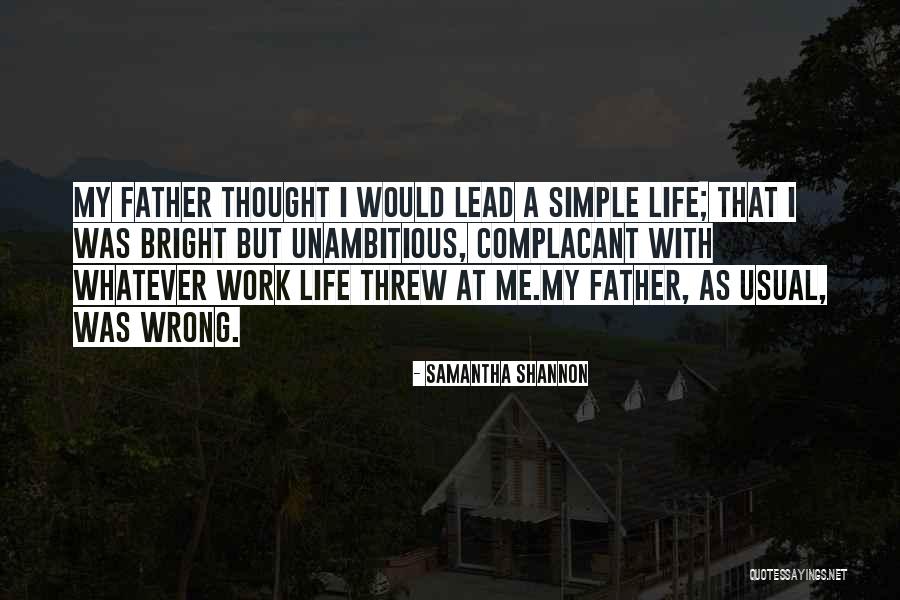 Life As Usual Quotes By Samantha Shannon