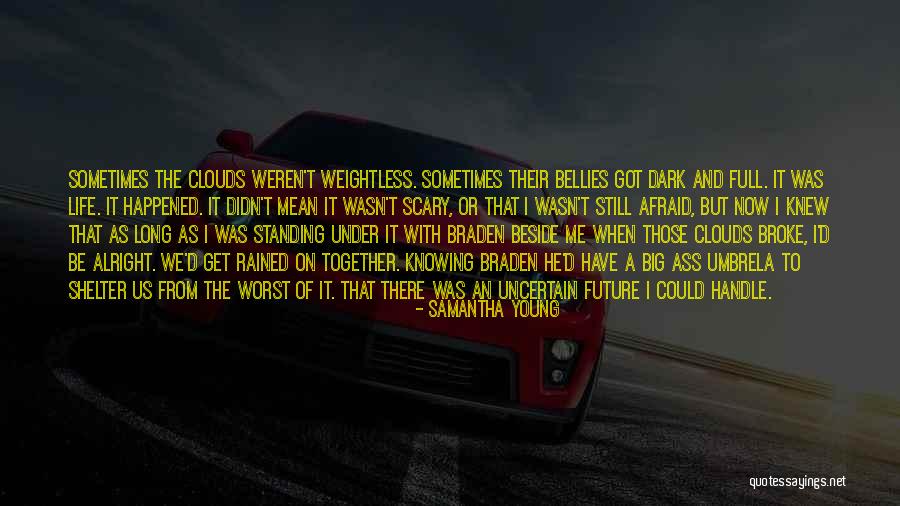 Life As We Knew It Quotes By Samantha Young Life As We Knew It Quotes By Samantha Young